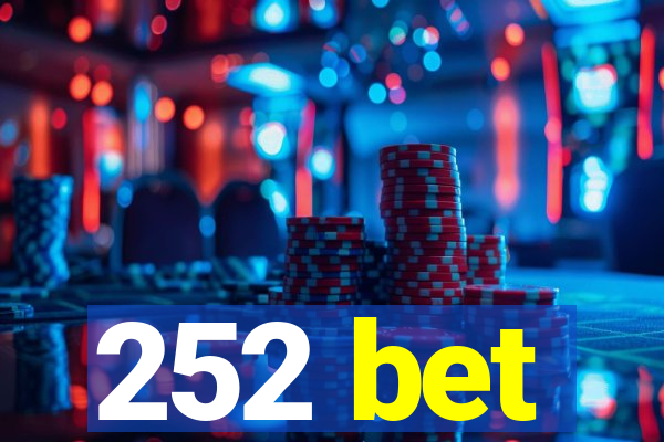 252 bet
